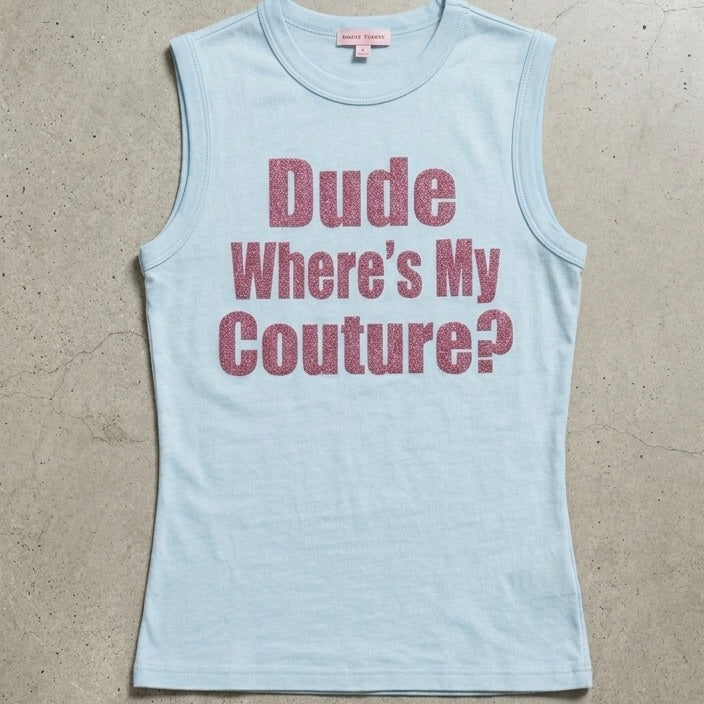 Dude wheres my couture